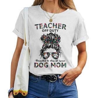 Teacher Off Duty Promoted To Stay At Home Dog Mom Women T-shirt - Monsterry