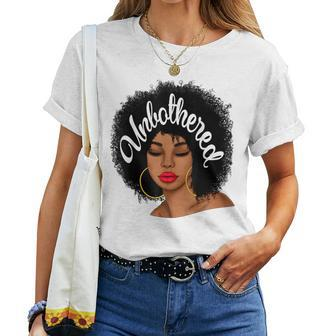 Unbothered African American Black Girl Afro Queen Women T-shirt | Mazezy