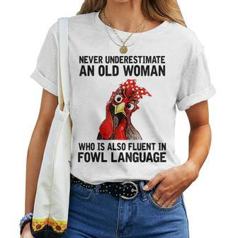 Never Underestimate An Old Woman Who Is Also Fluent Chickens Women T-shirt | Mazezy