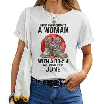 Never Underestimate A Woman With A Dd-214 June Women T-shirt - Monsterry UK