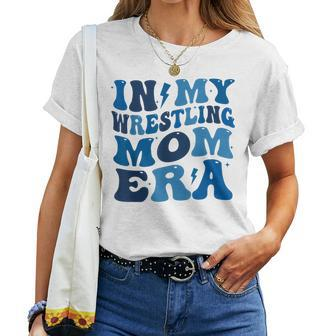 In My Wrestling Mom Era Women T-shirt - Seseable