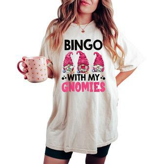 Bingo With My Gnomies Bingo Gnome Women's Oversized Comfort T-shirt - Seseable