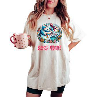Blessed Midwife Mother's Day Vintage Nurses Week Women's Oversized Comfort T-shirt - Monsterry DE