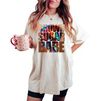 Brown Sugar Babe Proud Afro Queen Black Pride Melanin Women's Oversized Comfort T-shirt - Monsterry UK