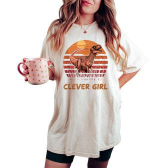 Clever Girl Dinosaur Sunset Retro Vintage For A Dino Lover Women's Oversized Comfort T-shirt - Monsterry