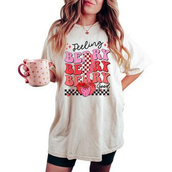 Feeling Berry Good Strawberry Festival Season Girls Women's Oversized Comfort T-shirt | Mazezy CA
