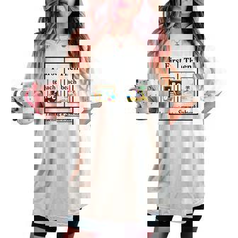 First Teach Then Beach First Teach Then Beach Teacher Women's Oversized Comfort T-shirt | Mazezy