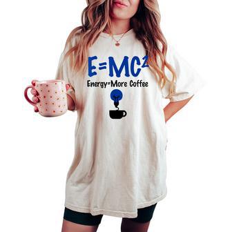 EMc Pun Energy Is More Coffee Scientists Women's Oversized Comfort T-shirt - Monsterry UK