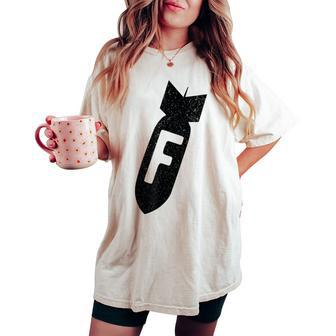 F Bomb Cursing For Swearing Mom And Dad Women's Oversized Comfort T-shirt - Monsterry AU