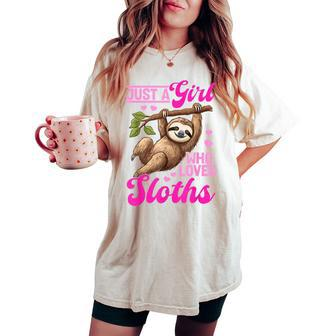 Lazy Sloth Just A Girl Who Loves Sloths Women's Oversized Comfort T-shirt - Seseable