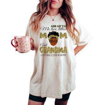 Goded Me Two Titles Mom Grandma Melanin Leopard Women's Oversized Comfort T-shirt - Thegiftio UK