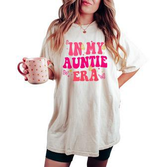 Groovy In My Auntie Era Baby Announcement Aunt Mother's Day Women's Oversized Comfort T-shirt | Mazezy
