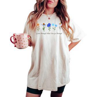 Grow Through What You Go Through Wildflower Sunflower Simple Women's Oversized Comfort T-shirt - Monsterry CA