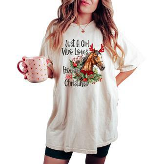 Just A Girl Who Loves Horses And Christmas Pretty Horses Women's Oversized Comfort T-shirt - Monsterry UK