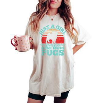 Just A Girl Who Loves Pugs Retro Vintage Style Women Women's Oversized Comfort T-shirt - Monsterry