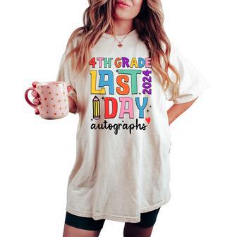 Last Day Autographs 4Th Grade Teachers Students 2023-2024 Women's Oversized Comfort T-shirt - Monsterry AU