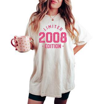 Limited 2008 Edition Sweet 16Th Birthday N Girl Pink Text Women's Oversized Comfort T-shirt - Seseable