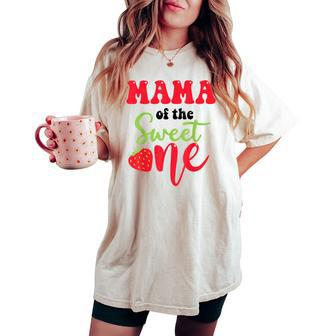 Mama Of The Sweet One Strawberry Summer First Birthday Women's Oversized Comfort T-shirt - Monsterry AU