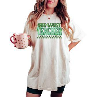 One Lucky Teacher St Patrick’S Day Teacher Appreciation Women's Oversized Comfort T-shirt - Monsterry