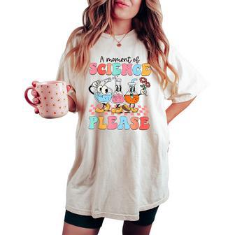 Retro A Moment Of Science Please Teacher 100 Days Of School Women's Oversized Comfort T-shirt - Seseable