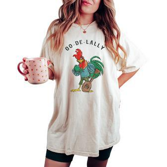 Retro Oo-De-Lally Singing Rooster Vintage Guitar Chicken Women's Oversized Comfort T-shirt - Thegiftio UK