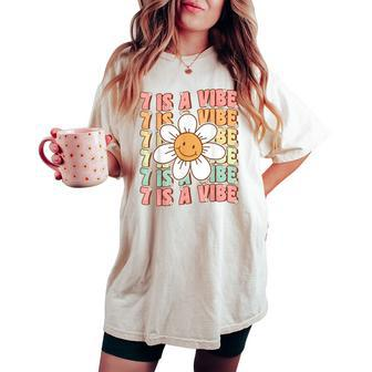 Seven Is A Vibe Cute Groovy 7Th Birthday Party Daisy Flower Women's Oversized Comfort T-shirt - Seseable