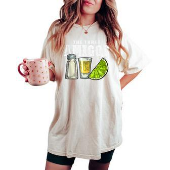 The Three Amigos Lime Salt Tequila Cinco De Mayo Women's Oversized Comfort T-shirt | Mazezy