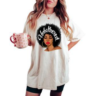 Unbothered African American Black Girl Afro Queen Women's Oversized Comfort T-shirt | Mazezy