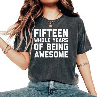15Th Birthday Age 15 Year Old Boy Girl Fifn Women's Oversized Comfort T-Shirt - Seseable