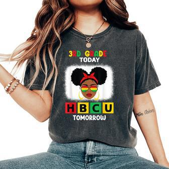 3Rd Grade Today Hbcu Tomorrow Historically Black College Women's Oversized Comfort T-Shirt - Seseable