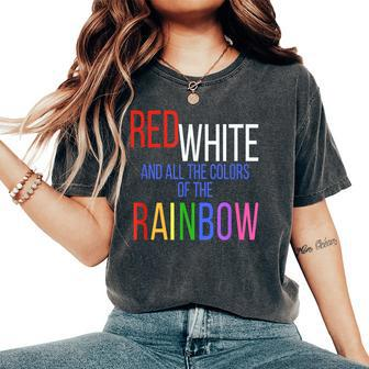 4Th Of July Gay Pride Rainbow America Equal Rights Women's Oversized Comfort T-Shirt - Monsterry DE
