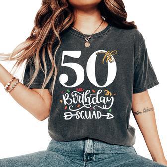 50Th Birthday Squad Party Women's Oversized Comfort T-Shirt - Monsterry AU