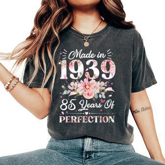 85 Year Old Made In 1939 Floral 85Th Birthday Women Women's Oversized Comfort T-Shirt - Monsterry