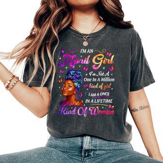 April Black Girl African American Birthday Black Women Women's Oversized Comfort T-Shirt - Thegiftio UK