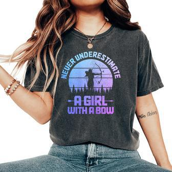 Archery Girl Never Underestimate A Girl With A Bow Hunting Women's Oversized Comfort T-Shirt - Monsterry CA