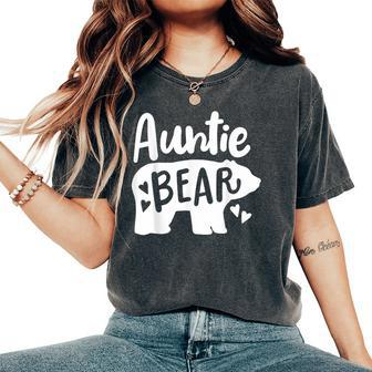 Auntie Aunt Auntie Bear Women's Oversized Comfort T-Shirt - Seseable