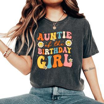 Auntie Of The Birthday Girl Niece Groovy Aunt Retro Theme Women's Oversized Comfort T-Shirt - Seseable