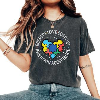 Autism Respect Love Inclusion Acceptance Awareness Kid Women's Oversized Comfort T-Shirt | Mazezy