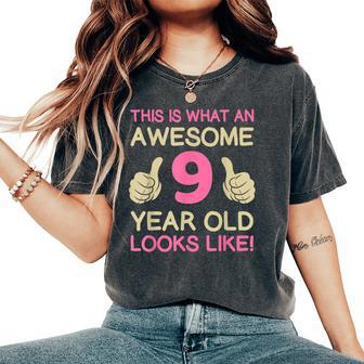 This Is What An Awesome 9 Year Old Looks Like Birthday Girls Women's Oversized Comfort T-Shirt - Thegiftio UK