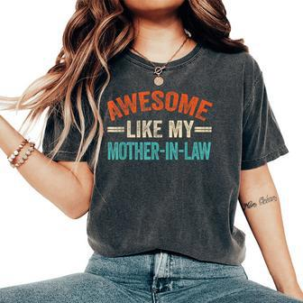 Awesome Like My Mother In Law Son & Daughter Vintage Women's Oversized Comfort T-Shirt - Seseable