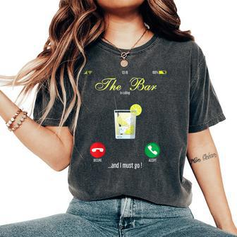 Bar Is Calling Mobile Call Wine Day Drinking Women's Oversized Comfort T-Shirt - Monsterry AU