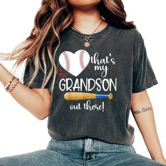 Baseball Grandma Thats My Grandson Out There Women Women's Oversized Comfort T-Shirt | Mazezy UK
