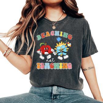 Beaching Not Teaching Teacher Women's Oversized Comfort T-Shirt - Thegiftio UK