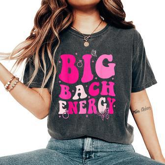 Big Bach Energy Bridesmaid Pink Groovy Bachelorette Party Women's Oversized Comfort T-Shirt | Mazezy