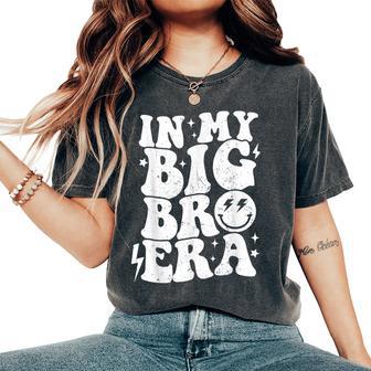 In My Big Bro Era Groovy Big Bro Era Women's Oversized Comfort T-Shirt - Thegiftio UK