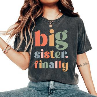 Big Sister To Be 2024 Finally Promoted To Big Sister 2024 Women's Oversized Comfort T-Shirt - Monsterry DE