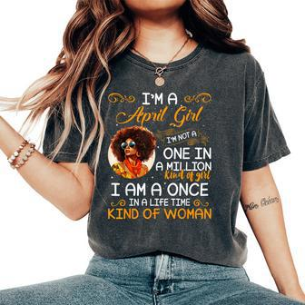 Black Aries Birthday I'm A April Girl Melanin Women's Oversized Comfort T-Shirt | Mazezy AU
