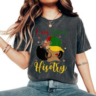 I Am Black History Black History Month African Girls Women's Oversized Comfort T-Shirt | Mazezy