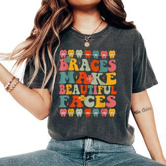 Braces Make Beautiful Faces Groovy Orthodontist Women's Oversized Comfort T-Shirt - Monsterry CA