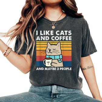 I Like Cats And Coffee And Maybe 3 People Cats Women's Oversized Comfort T-Shirt - Thegiftio UK